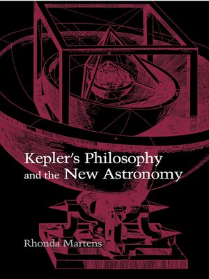 cover image of Kepler's Philosophy and the New Astronomy